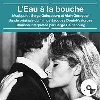 Serge Gainsbourg, Alain Goraguer – L'eau a la bouche [Bande originale du film]