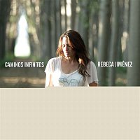 Rebeca Jimenez – Caminos infinitos