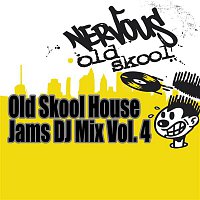 Various Artists.. – Old Skool House Jams Vol 4 - DJ Mix
