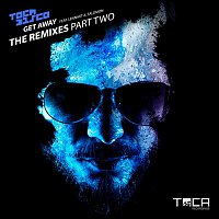 Tocadisco – Get Away (feat. Lennart A. Salomon) [The Remixes Part Two]