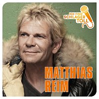 Matthias Reim – Ich find' Schlager toll