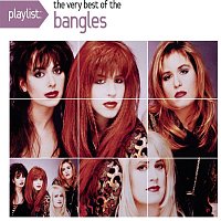 The Bangles – Playlist: The Very Best Of Bangles