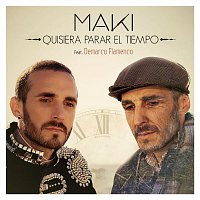 Quisiera parar el tiempo (feat. Demarco Flamenco)