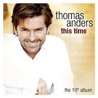 Thomas Anders – This Time