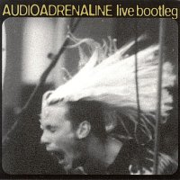 Audio Adrenaline – Live Bootleg [Live]
