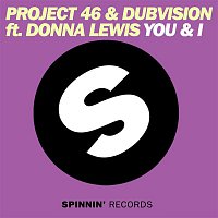 Project 46 & DubVision – You & I (feat. Donna Lewis)
