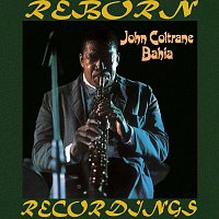 John Coltrane – Bahia (HD Remastered)