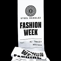 Steel Banglez – Fashion Week (feat. AJ Tracey & MoStack)