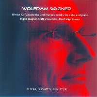 Ingrid Wagner-Kraft & Josef Mayr – Works for chello & piano