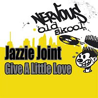 Jazzie Joint – Give A Little Love