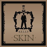 R. Kelly – Skin