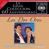 Los Dos Oros – La Gran Coleccion Del 60 Aniversario CBS - Los Dos Oros