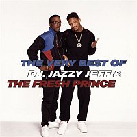 Přední strana obalu CD The Very Best Of D.J. Jazzy Jeff & The Fresh Prince