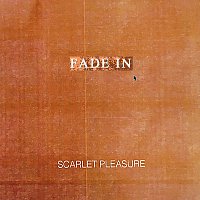Scarlet Pleasure – Fade In [Single Version]