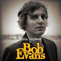 Bob Evans – Stolen Songbook