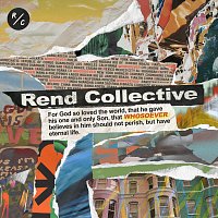 Rend Collective – Whosoever