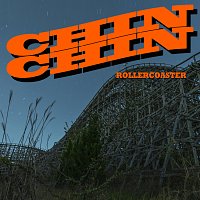 Chin Chin – Rollercoaster
