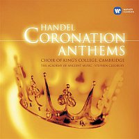 Choir of King's College, Cambridge, Stephen Cleobury – Handel Coronation Anthems