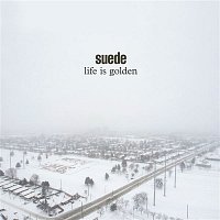 Suede – Life is Golden