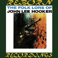 John Lee Hooker – The Folk Lore of John Lee Hooker (HD Remastered)