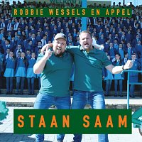 Robbie Wessels, Appel – Staan Saam