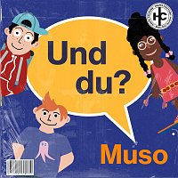 Muso – Und Du?