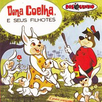 Teatro Disquinho – Colecao Disquinho 2002 - Dona Coelha e Seus Filhotes