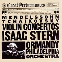 Isaac Stern, Eugene Ormandy – Tchaikovsky: Concerto In D Major for Violin and Orchestra, Op. 35 // Mendelssohn: Concerto In E Minor for Violin and Orchestra, Op. 64