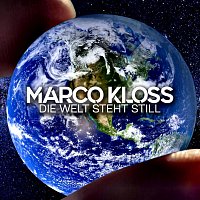 Marco Kloss – Die Welt steht still