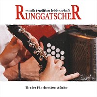 Runggatscher – Tiroler Klarinettenstücke