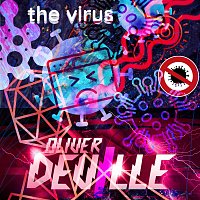 Oliver deVille – The Virus