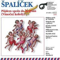 Dětský soubor Špalíček – Půjdem spolu do Betléma