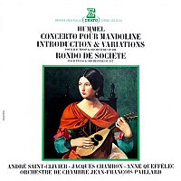 Anne Queffélec, André Saint-Clivier, Jacques Chambon & Jean-Francois Paillard – Hummel: Concerto pour mandoline, Introduction et variations pour hautbois et orchestre & Rondo de société