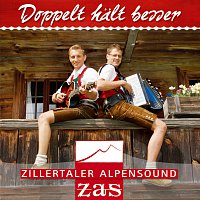 ZAS - Zillertaler Alpensound – Doppelt halt besser
