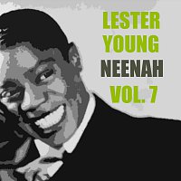 Lester Young – Neenah Vol. 7