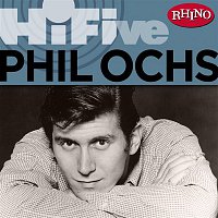 Phil Ochs – Rhino Hi-Five: Phil Ochs