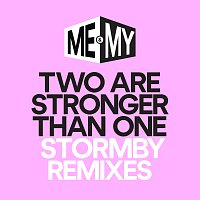 Přední strana obalu CD Two Are Stronger Than One [Stormby Remixes]