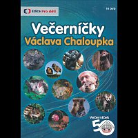 Václav Chaloupek – Večerníčky Václava Chaloupka