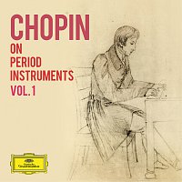 Různí interpreti – Chopin on Period Instruments Vol. 1