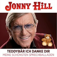 Jonny Hill – Teddybär ich danke dir Meine schönsten Sprechballaden