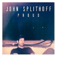 John Splithoff – Proud