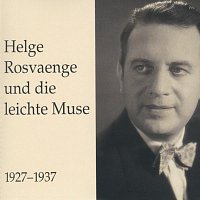 Helge Rosvaenge – Helge Rosvaenge und die leichte Muse