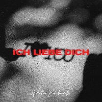 Pietro Lombardi – Ich liebe Dich