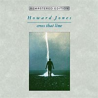 Howard Jones – Cross That Line (2012 Remastered Edition)