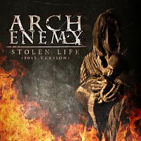 Arch Enemy – Stolen Life [2015 Version]