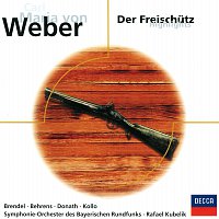 Hildegard Behrens, Wolfgang Brendel, Helen Donath, Hermann Sapell, René Kollo – Weber: Der Freischutz - Highlights