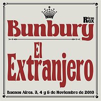 Bunbury – El Extranjero (en directo desde el Gran Rex)