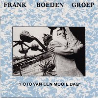 Frank Boeijen Groep – Foto Van Een Mooie Dag