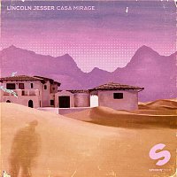 Lincoln Jesser – Casa Mirage EP