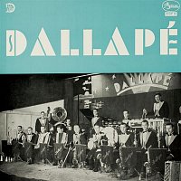 Dallapé-orkesteri – Dallapé solisteineen 1